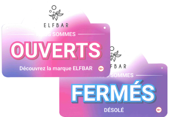 Panneau ELFBAR Ouverts/Fermés